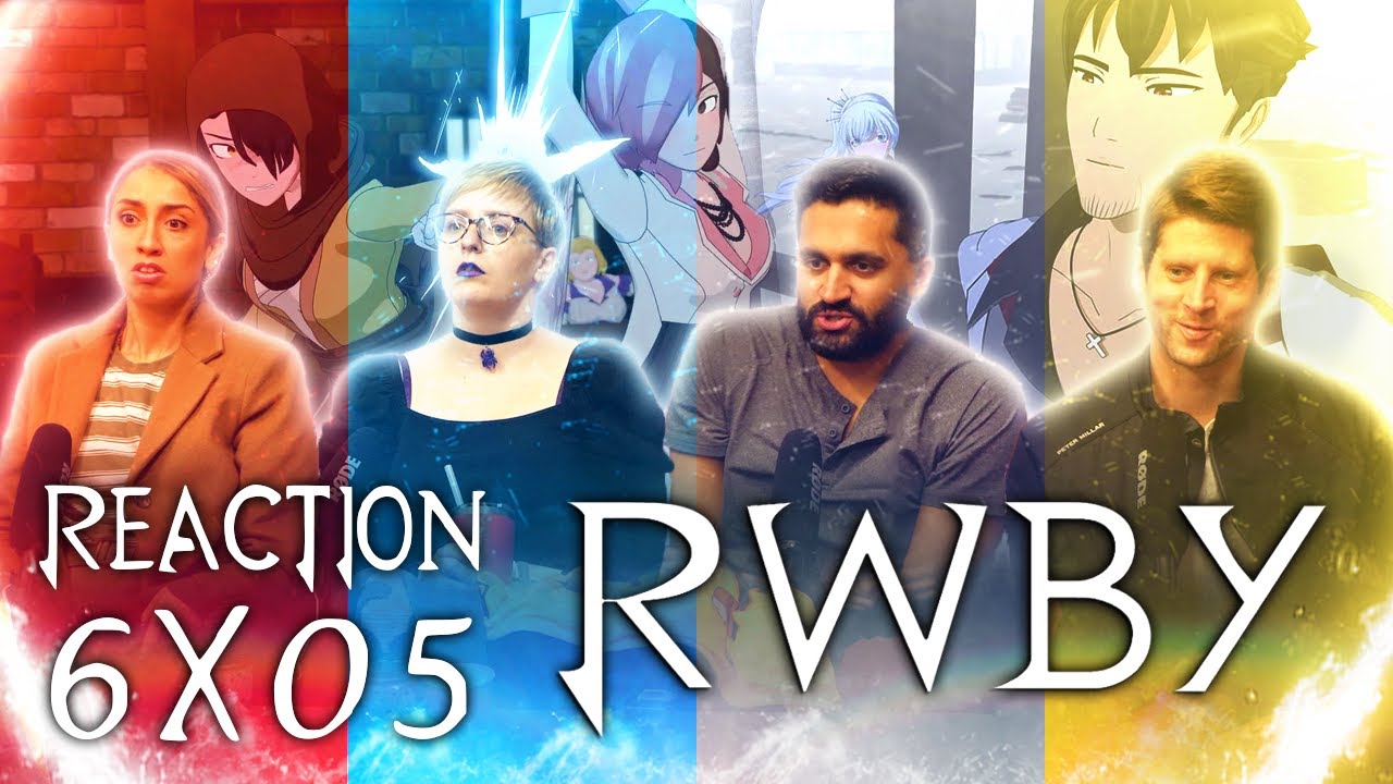 RWBY - 6x5 The Coming Storm - Group Reaction