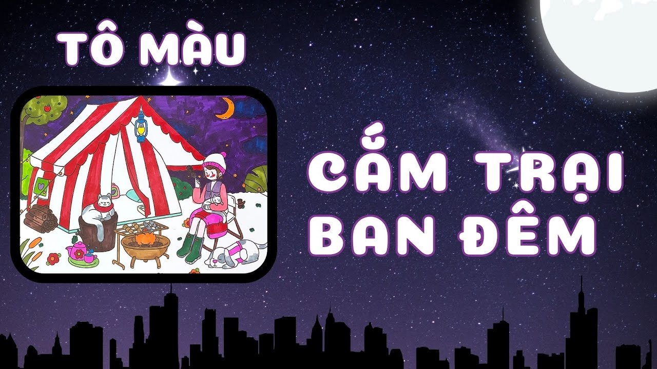 Tô Màu Góc Nhỏ Có Nắng 🏕️ | Chill Cắm Trại Cùng Thú Cưng 🐾 | Tranh Tô Màu Thư Giãn