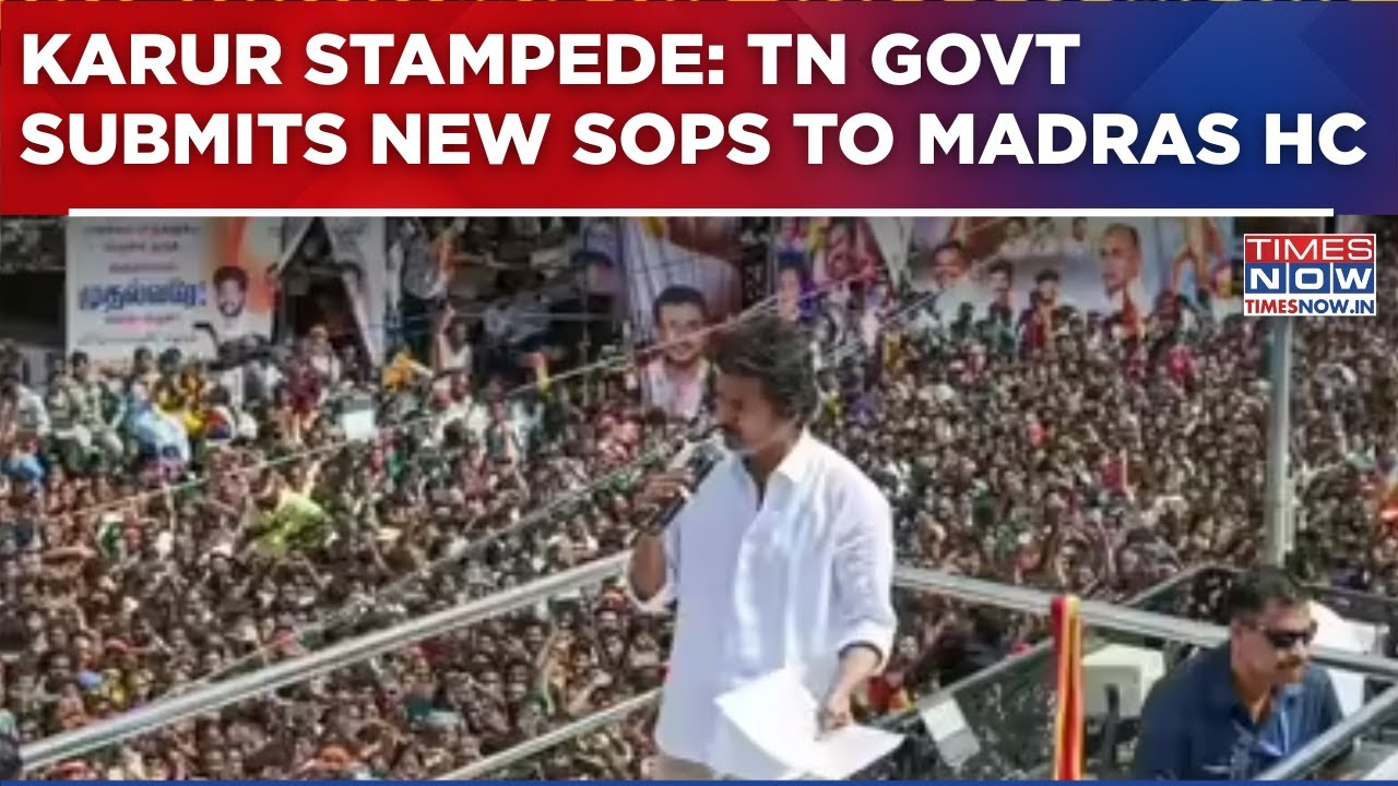 Karur Stampede Aftermath: TN Govt Submits New SOPs To Madras HC, Limits Roadshows To 3 Hours