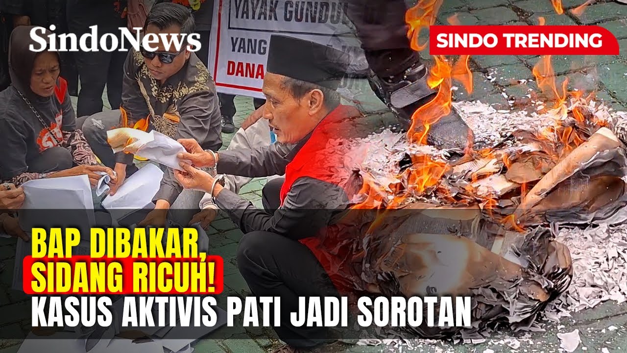 BAP Dibakar, Sidang Ricuh! Kasus Aktivis Pati Jadi Sorotan | Sindo Trending | 02/02