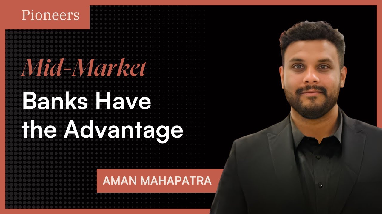 How Mid-Market Banks Can Leverage AI for Growth ft. Aman Mahapatra