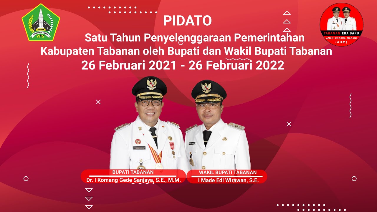 SATU TAHUN KEPEMIMPINAN BUPATI DAN WAKIL BUPATI  TABANAN