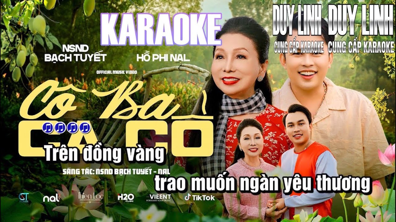 [ KARAOKE ] C&Ocirc; BA CA CỔ - NAL FT NSND BẠCH TUYẾT | BEAT CHUẨN |
