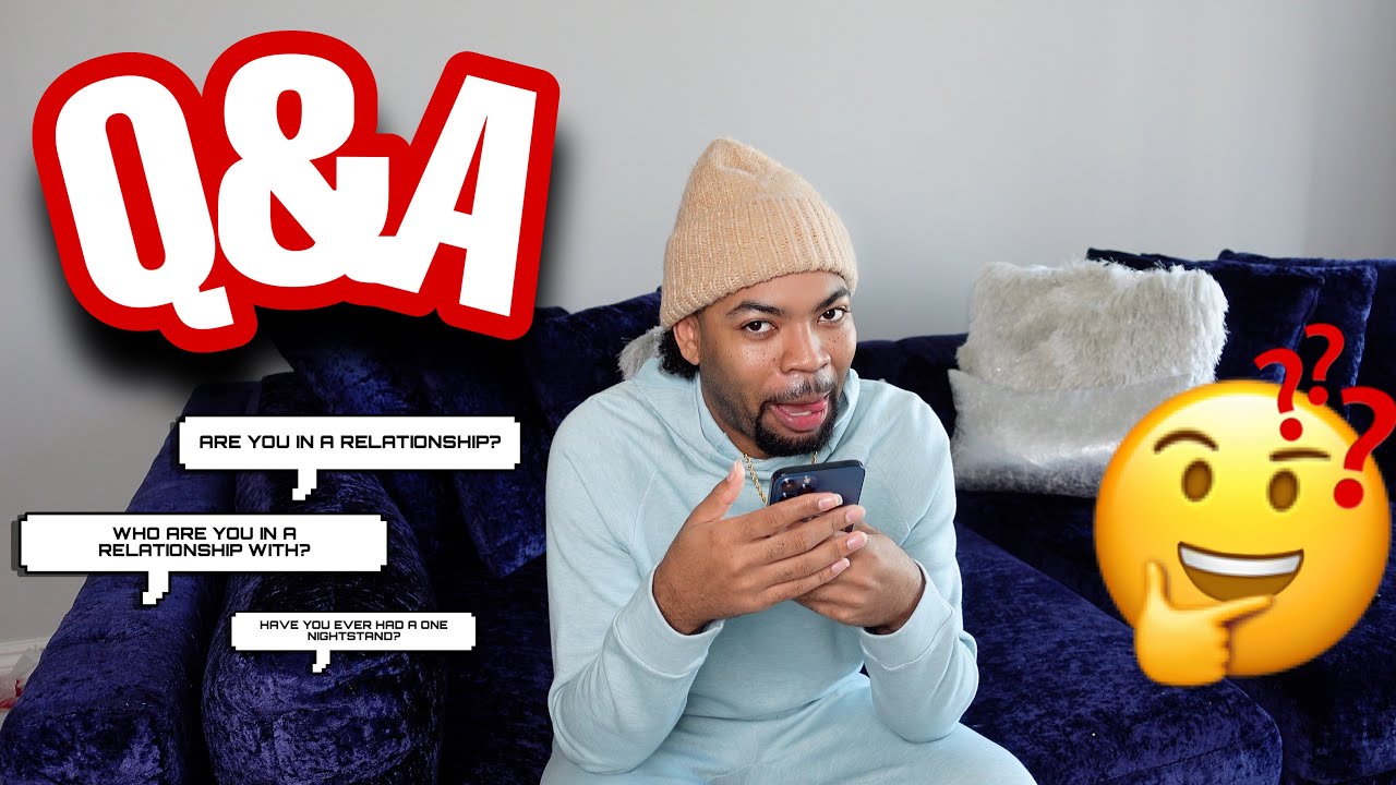 WHO AM I IN A RELATIONSHIP WITH? | UPDATED Q&A