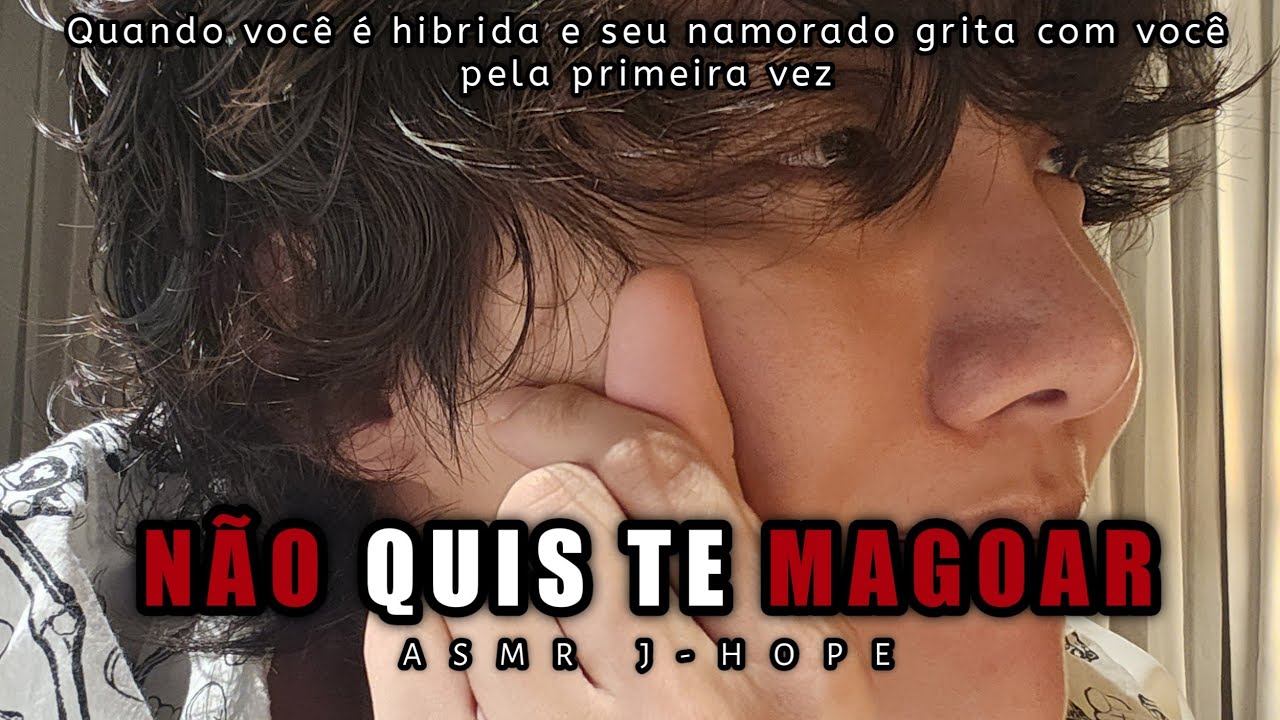 •Asmr J-hope• Não quis te machucar