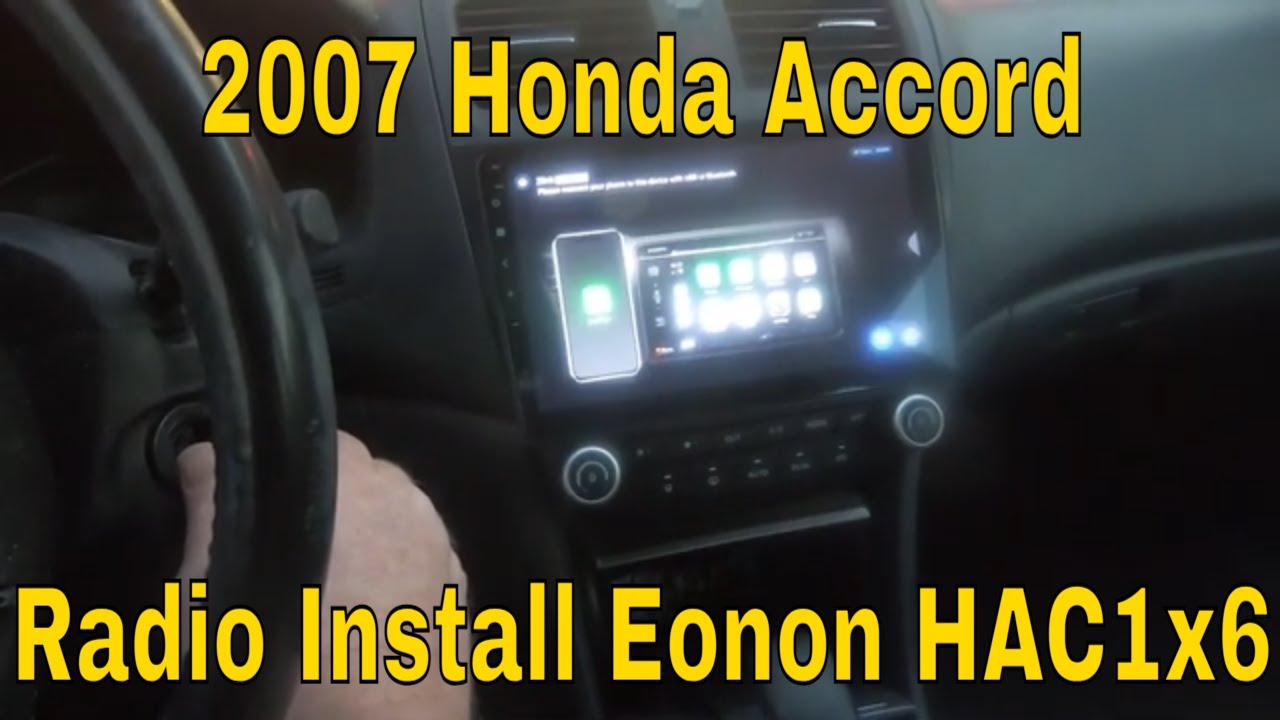 2003-2007 Honda Accords Radio Install - Eonon HAC1X6