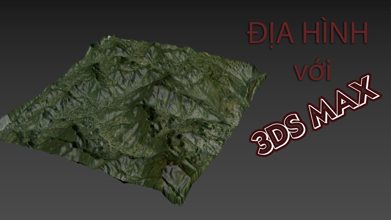 Tạo địa hình đồi núi với 3dsmax