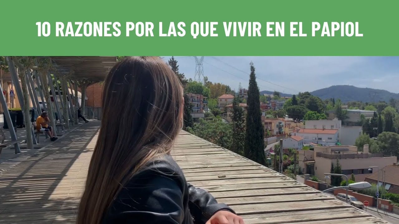 10 razones por las que vivir en El Papiol