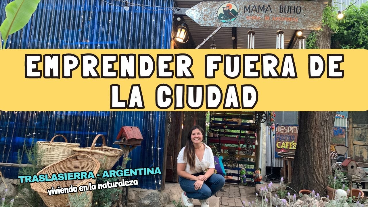Emprender FUERA DE LA CIUDAD. 💪🏼Que el miedo NO te impida cambiar🦋.#traslasierra #PulperiadelasRosas