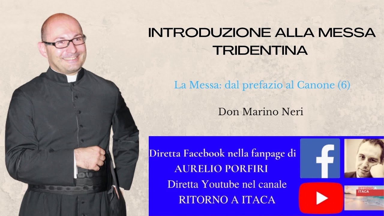 Introduzione alla Messa Tridentina. La Messa: dal prefazio al Canone (6)