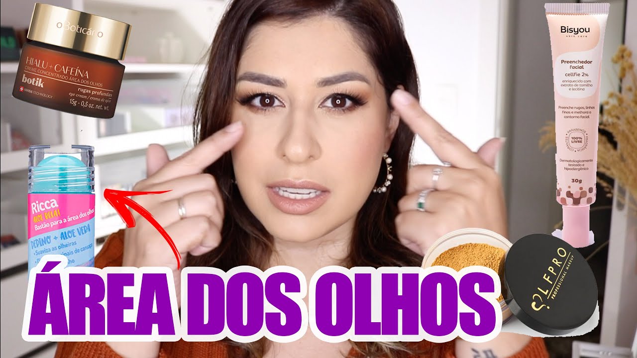 Meus PRODUTOS FAVORITOS para *ÁREA dos OLHOS*