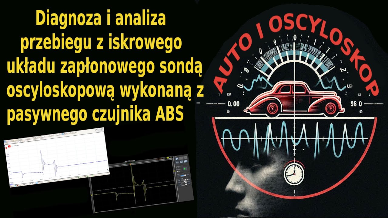 Diagnoza i analiza przebiegu sondą oscyloskopu wykonaną z pasywnego czujnika ABS