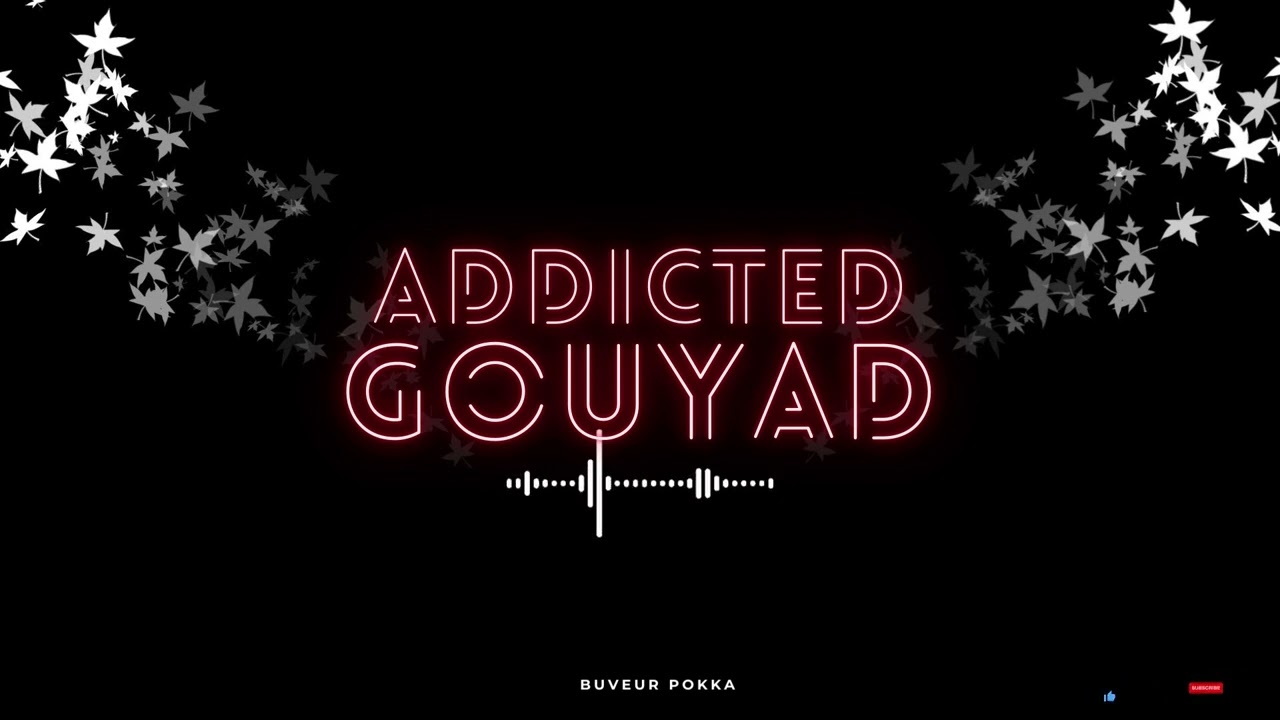 Buveur Pokka : Addicted Gouyad ( Oxlade, Rutshelle, Cruz la, Lenick, DwetBeni...)