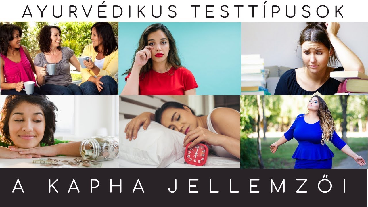 AYURVÉDIKUS TESTTÍPUSOK - a KAPHA jellemzői | 🌿 Kriszta Kertesz