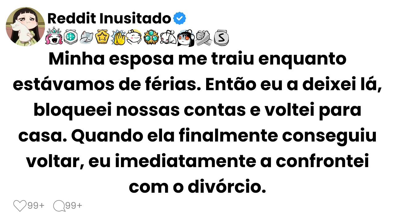 Minha esposa me traiu enquanto est&aacute;vamos de f&eacute;rias. Ent&atilde;o eu a deixei l&aacute;, bloqueei nossas contas...