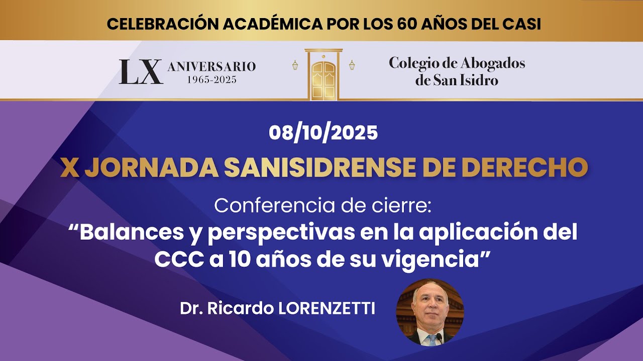 X Jornada Sanisidrense de Derecho - Dr. Ricardo Lorenzetti
