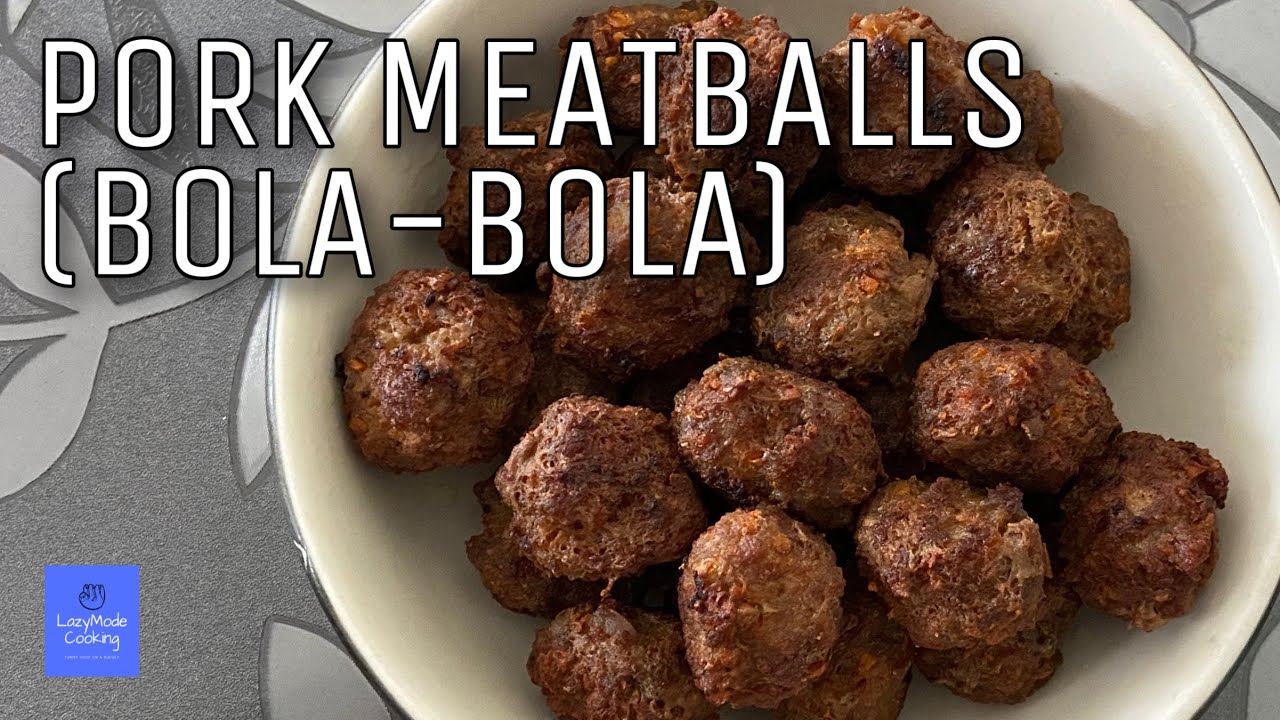 Super Sarap! Pork Meatballs (Bola-Bola) Recipe | Lazy Mode Cooking
