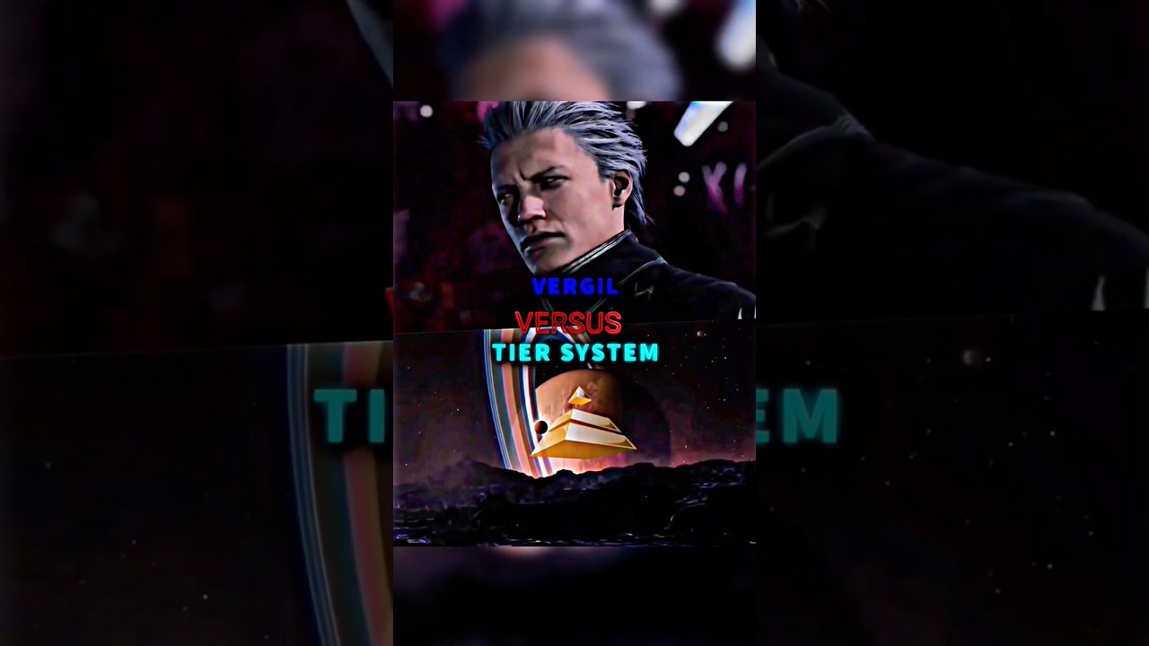 Vergil vs tier system#vergil#devilmaycry#dmc#vergilsparda#battle#vs#vsedit#shorts#vsbattle#dmc5