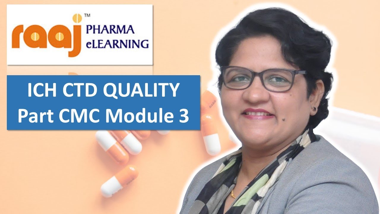 ICH CTD QUALITY Part  CMC Module 3 Drug Substance