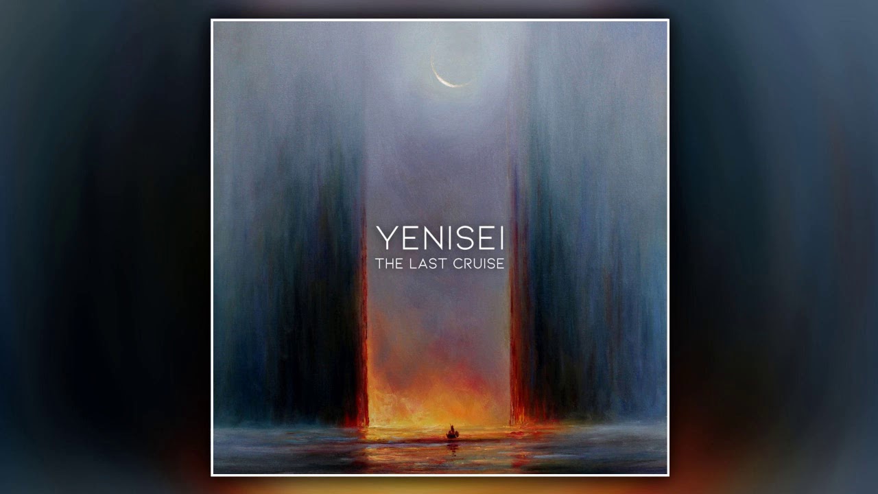 Yenisei - The Last Cruise (2019) (Premiera pełnego albumu)