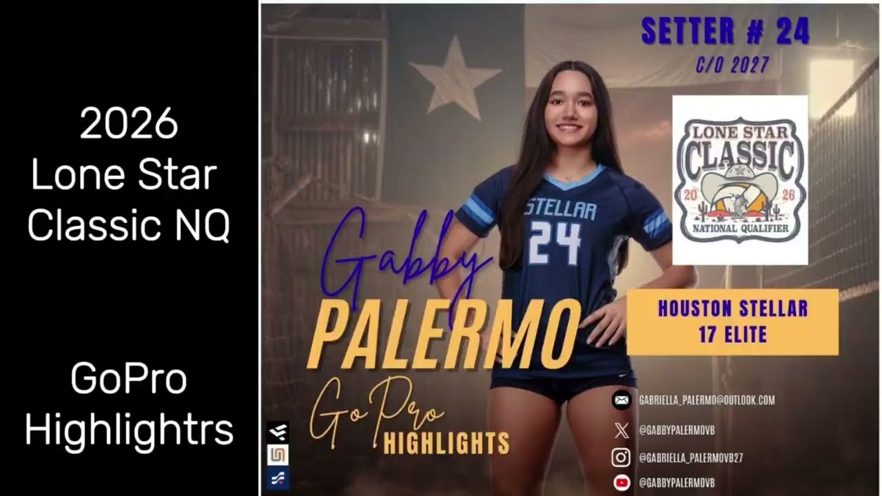 Gabby Palermo (2027)-Setter#24. 2026 LSC NQ - GoPro Highlights. Houston Stellar 17 Elite
