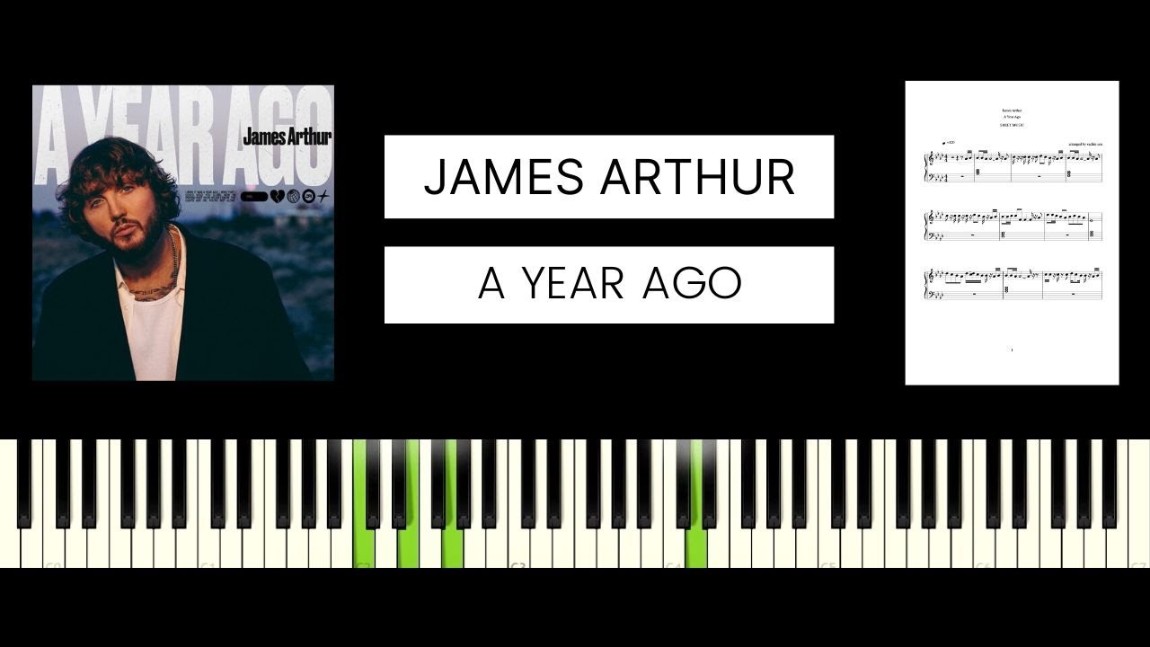 James Arthur - A Year Ago (BEST PIANO TUTORIAL & COVER)