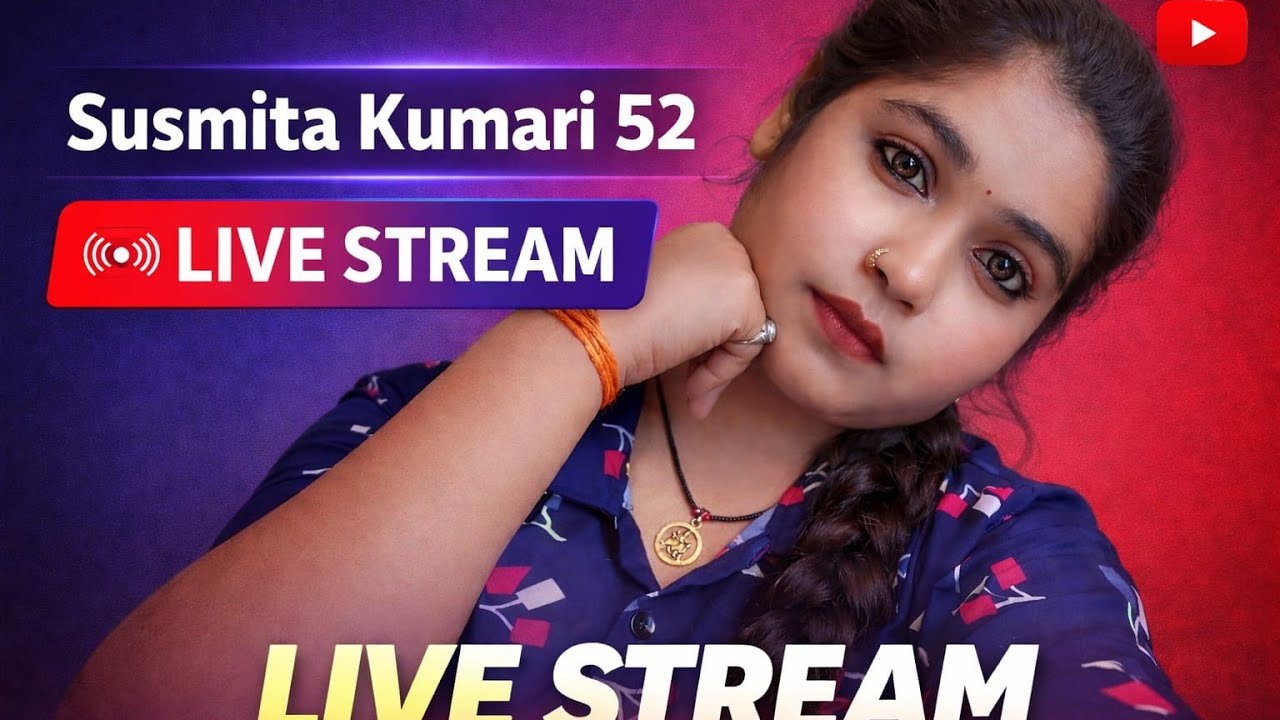 🔴 Susmita Kumari 52 Live Stream | Live Chat | Daily Live Vlog | Join Now