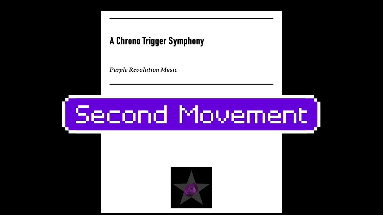 A Chrono Trigger Symphony, 2nd movement