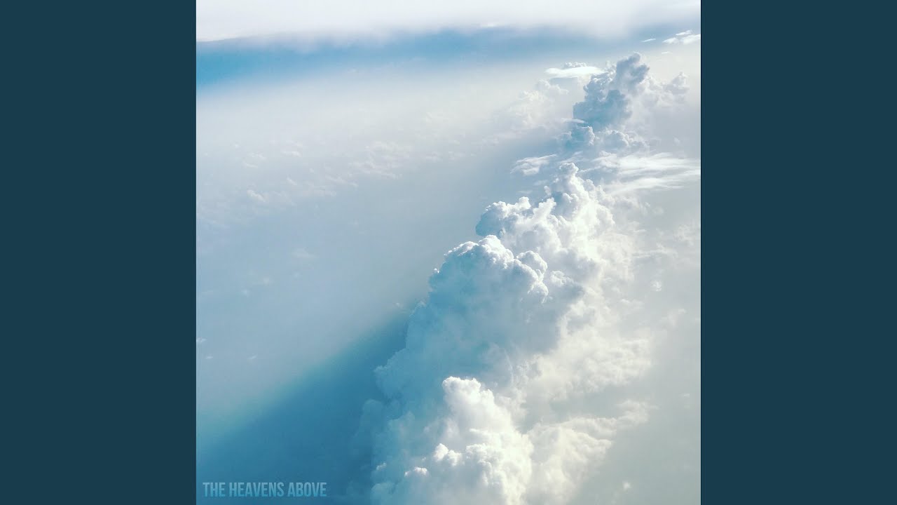 The Heavens Above