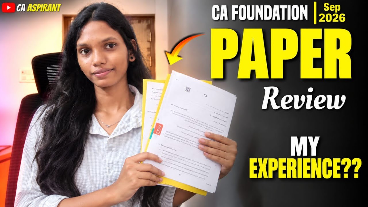 Ca Foundation Sep 2026 📝|| Honest Paper Review 🚨||Paper Level💀|| My Exam Experience🥶|| #caaspirant 