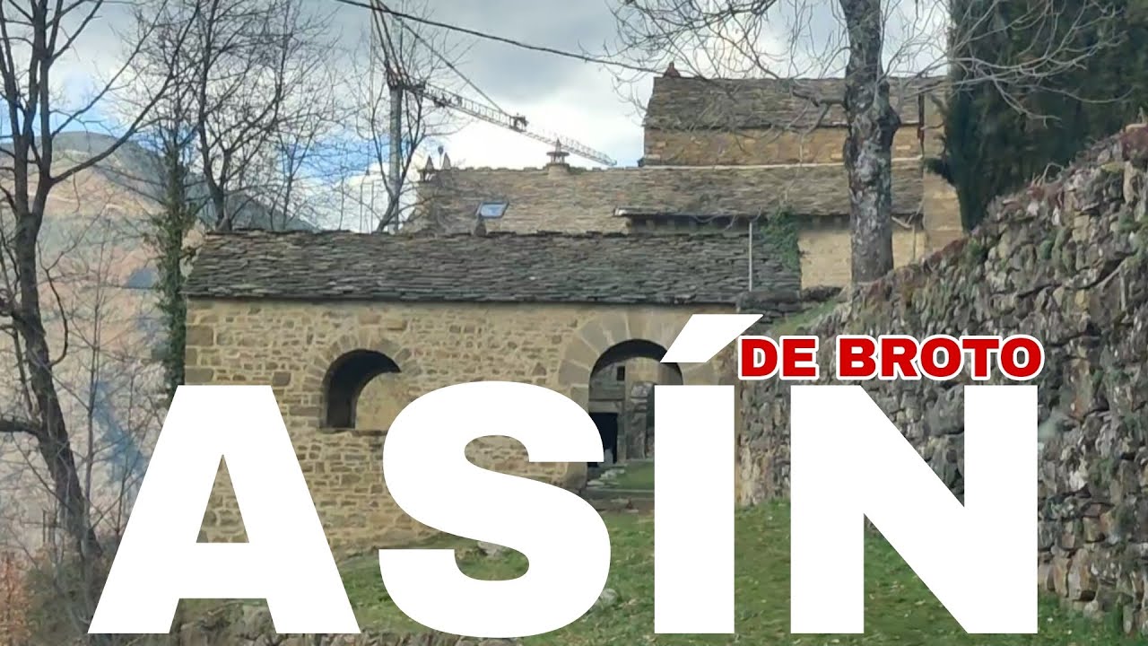 EL ENCANTADOR PUEBLO DE MONTAÑA LLAMADO ASÍN DE BROTO HUESCA ESPAÑA
