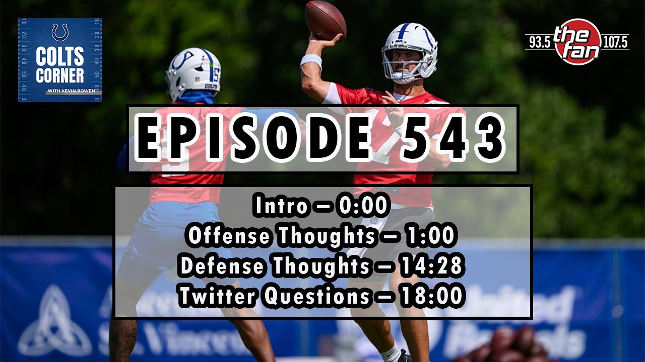 Episode 543 | Colts Training Camp Week 1 Thoughts