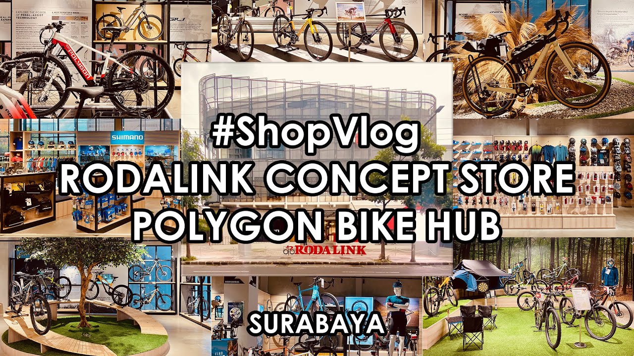 Eps.112 - #ShopVlog - POLYGON BIKE HUB - RODALINK SURABAYA CONCEPT STORE, Ultimate Tour, Shimano