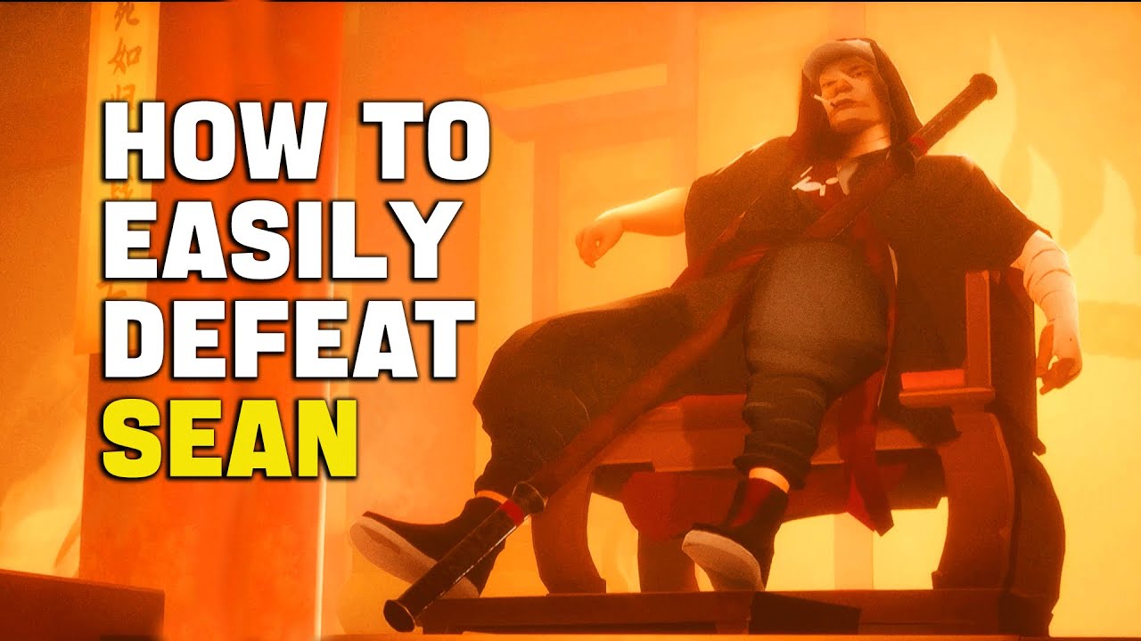 Sifu - How To Easily Beat Sean 