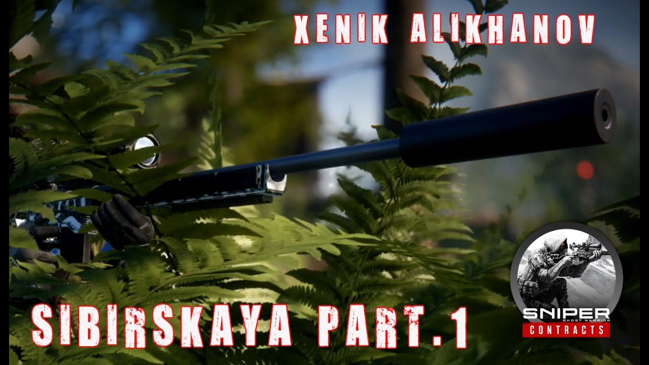 SNIPER ghost warrior CONTRACTS / 6. SIBIRSKAYA Parte 1 [Español] XENIK ALIKHANOV