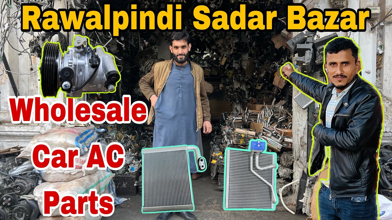Car AC Parts Wholesale Market In Sadar Bazar|Biggest Ac Compressor market Rawalpindi|MS AUTOS