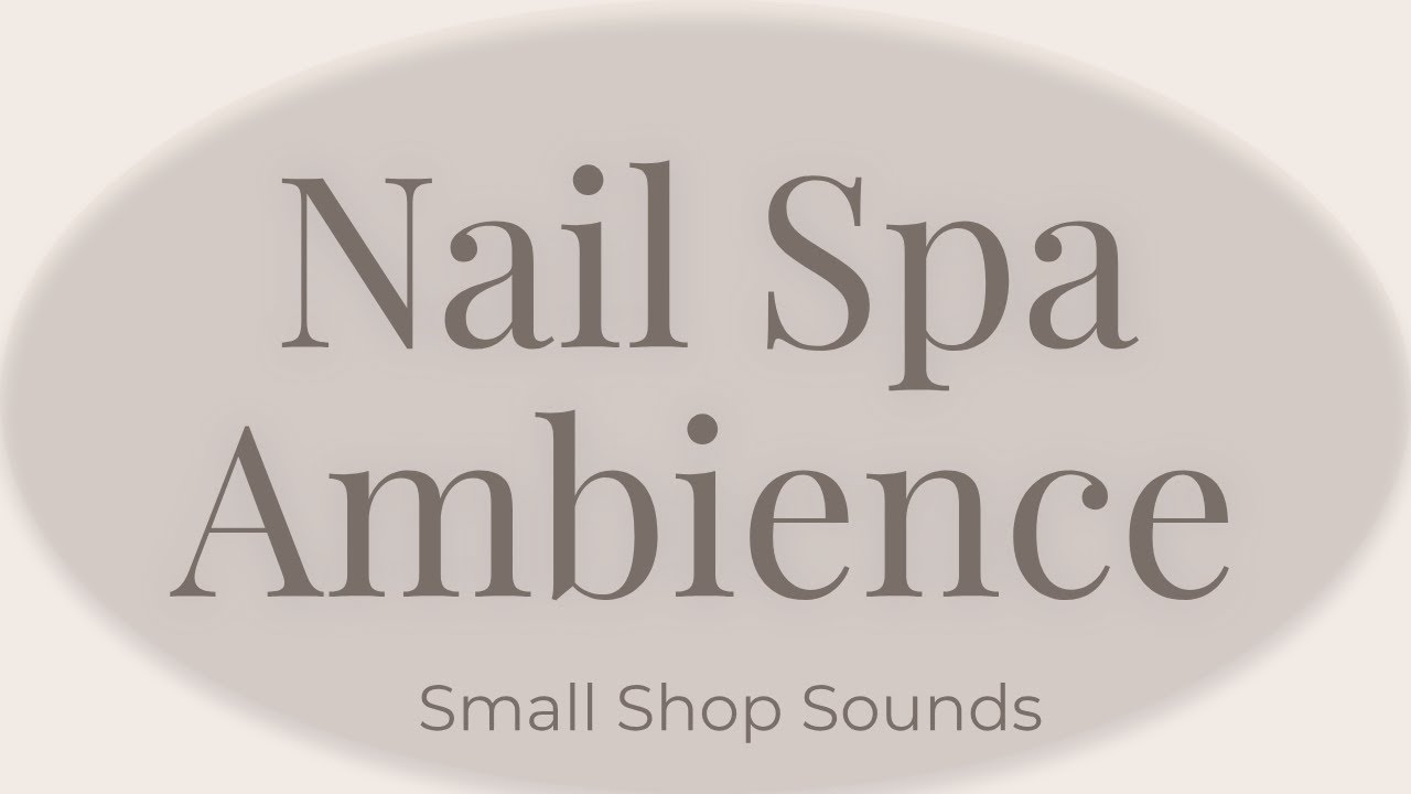 Nail Salon Background Music 💅 Calm, Aesthetic & Modern | 3 Hours