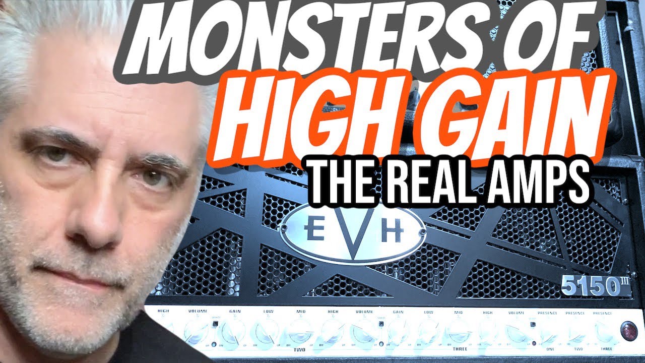 Monsters of High Gain Modeling: Hearing The REAL Amps!