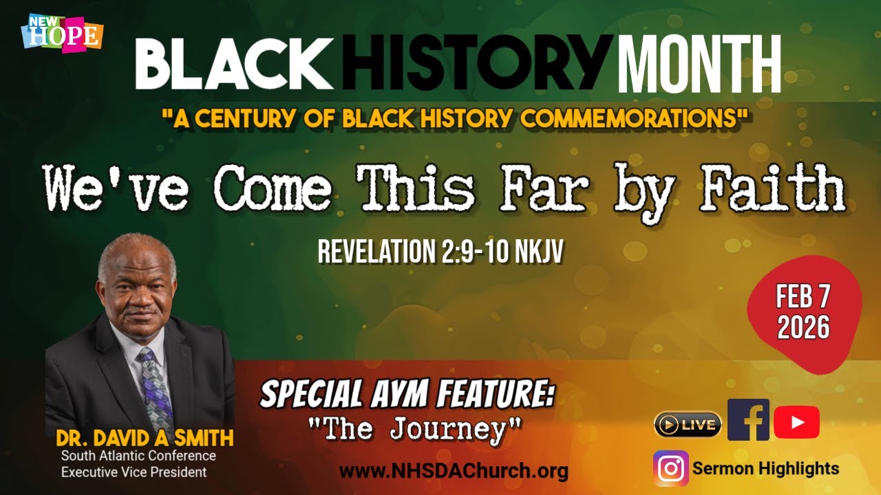 Black History Month: We've Come This Far by Faith | Feb. 7, 2026