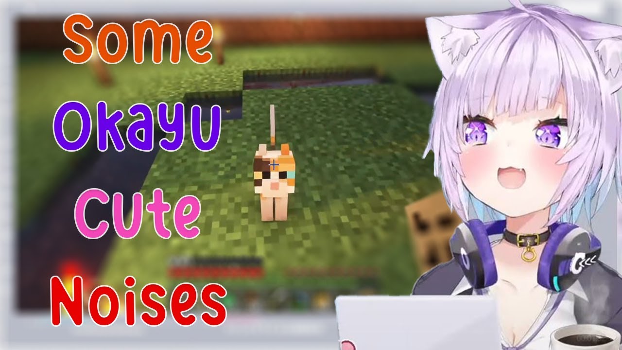 Just Some Okayu Cute Noises!!!!! and talking to a Cat