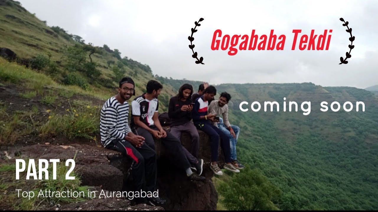 Gogababa Tekdi Aurangabad