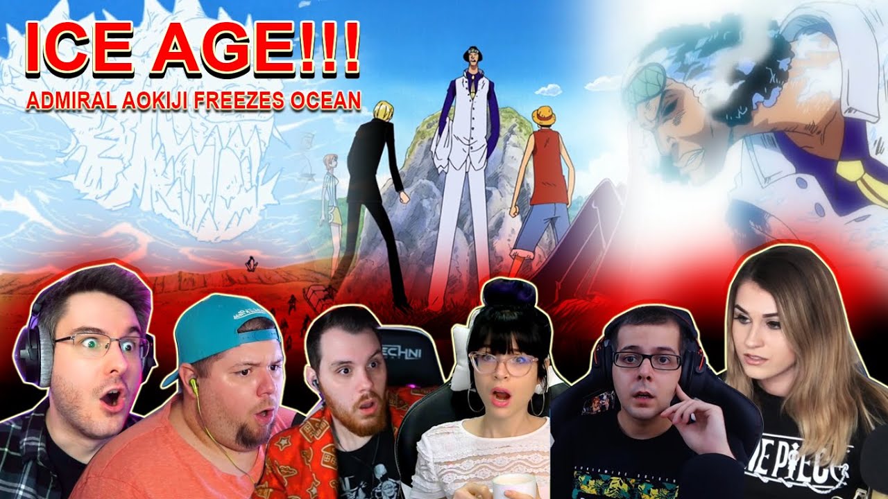 ICE AGE!!! The Straw Hats meet Admiral Aokiji - Reaction Mashup One Piece