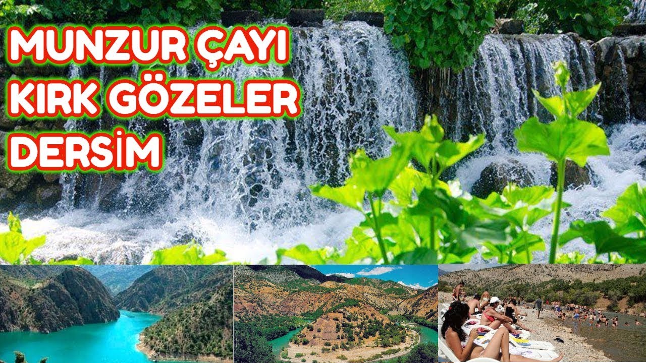Munzur Çayı ve Kırk Gözeler │Ovacık - Tunceli
