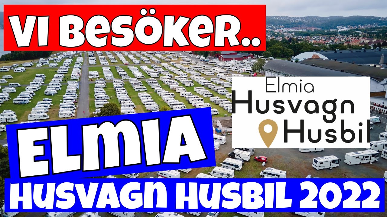 Vårt äventyr till husbil och husvagnsmässa på Elmia 2022 #husbilsliv #husbiltips