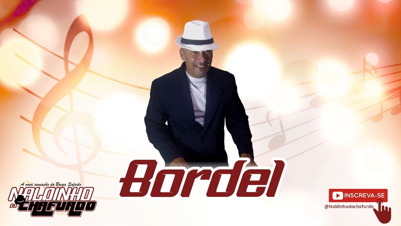BORDEL - NALDINHO DO CHAFURDO