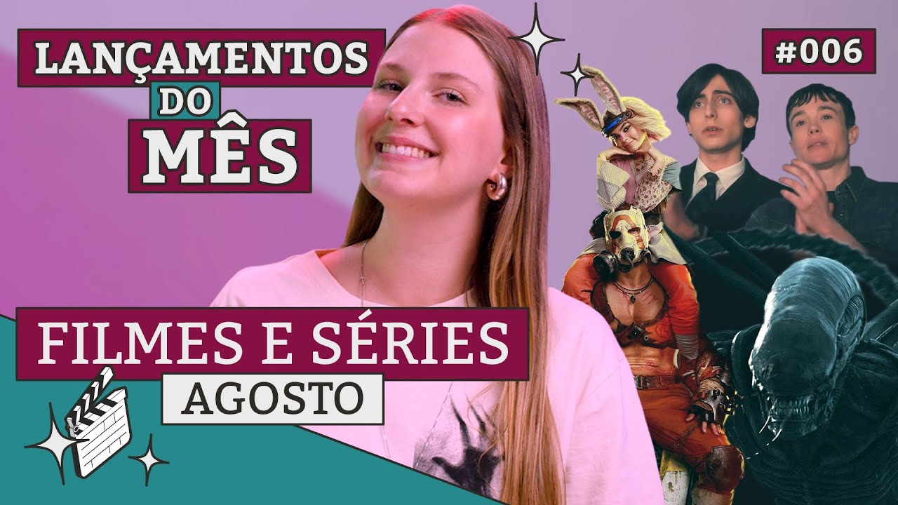 AGOSTO VEM COM TUDO | Principais lan&ccedil;amentos do m&ecirc;s