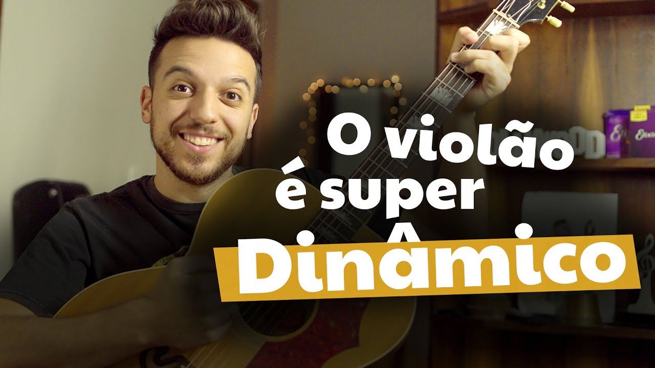 Ideias Musicais | O violão é super dinâmico
