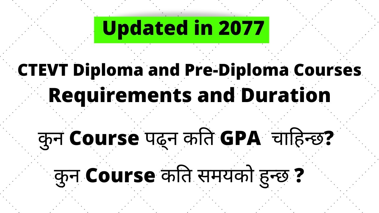 CTEVT Courses in Nepal | Diploma and Pre-Diploma Level Courses, Requirements and Durations