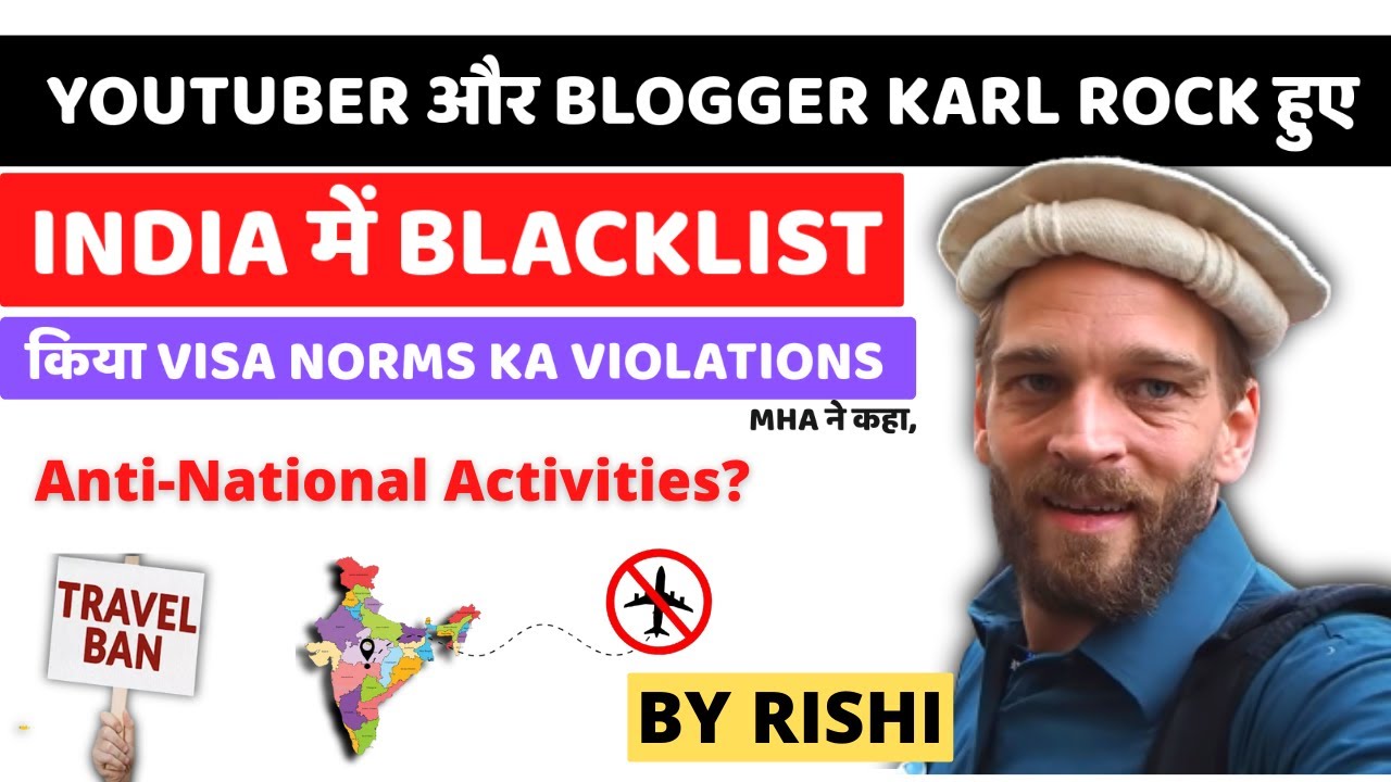 Blogger Karl Rock says India has blocked his entry; MHA says he violated visa