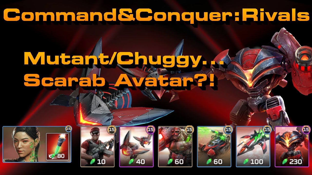 C&C Rivals: Mutant Chuggy.. Scarab Avatar?!